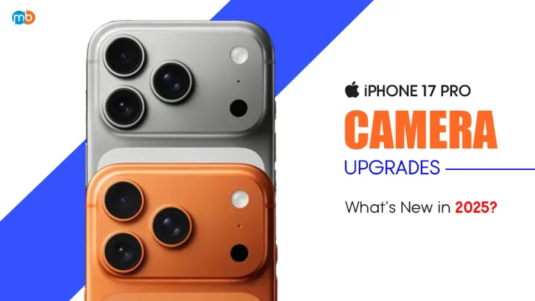 iPhone 17 Pro Camera Upgrades What’s New in 2025?