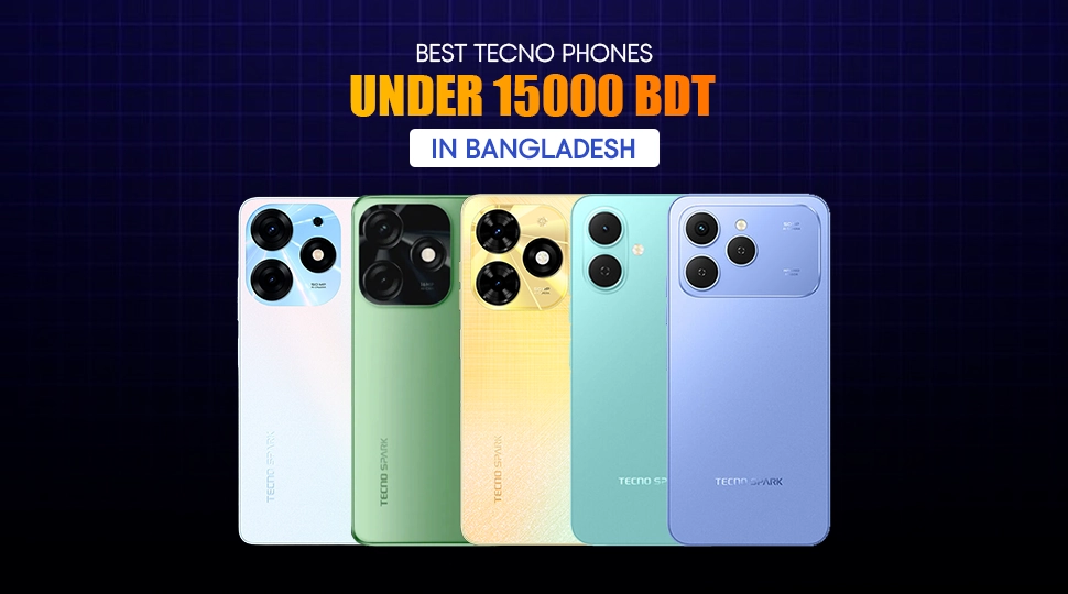 Tecno Phone Under 15000 in Bangladesh