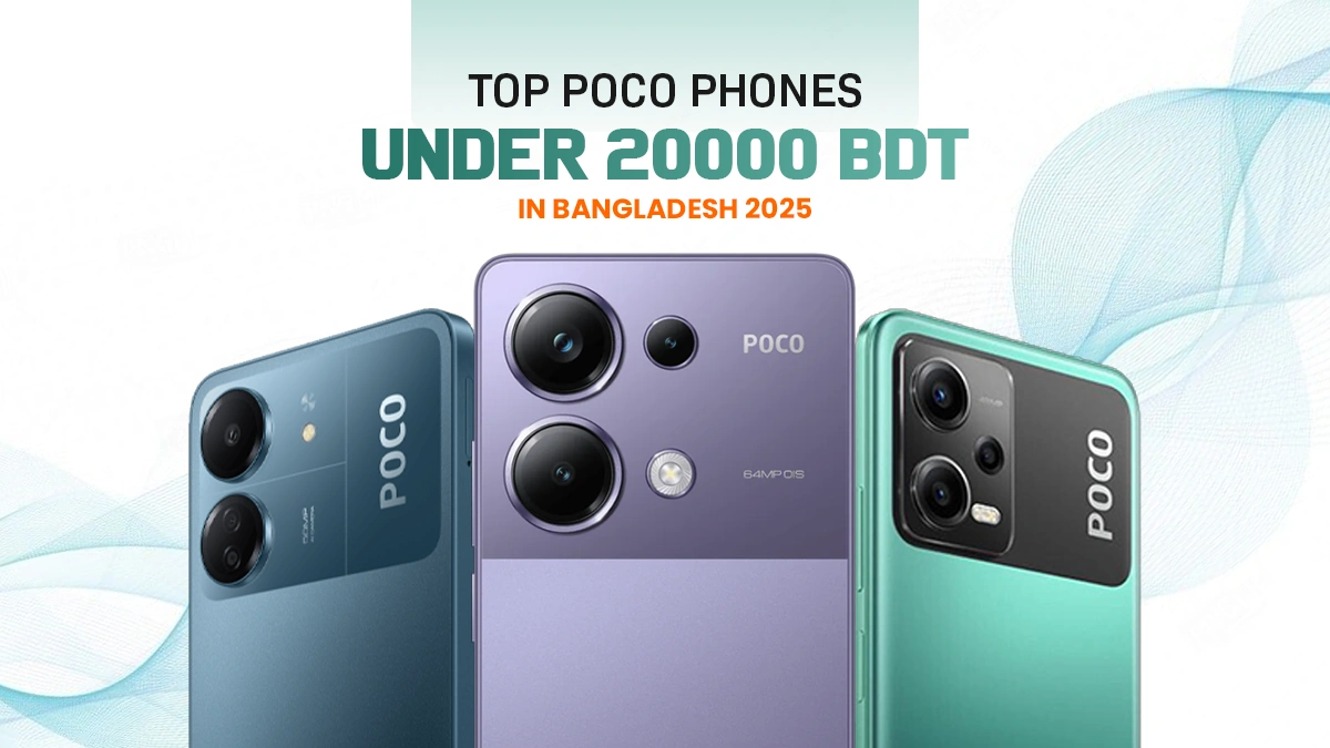 POCO Phone Under 20000 in Bangladesh