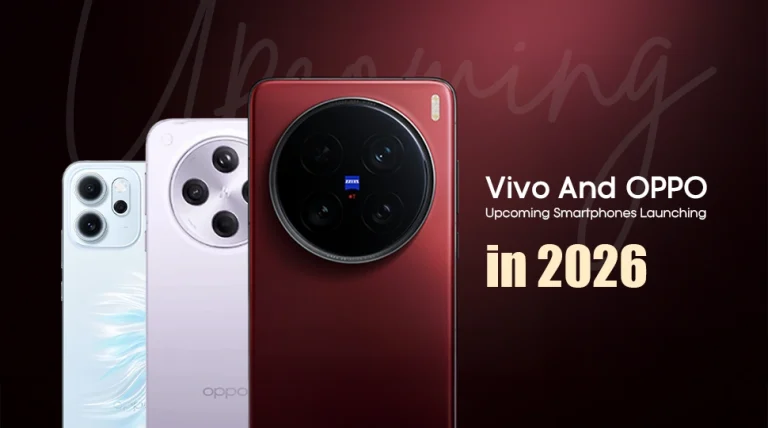 Vivo and OPPO Upcoming Smartphones Launching in 2026