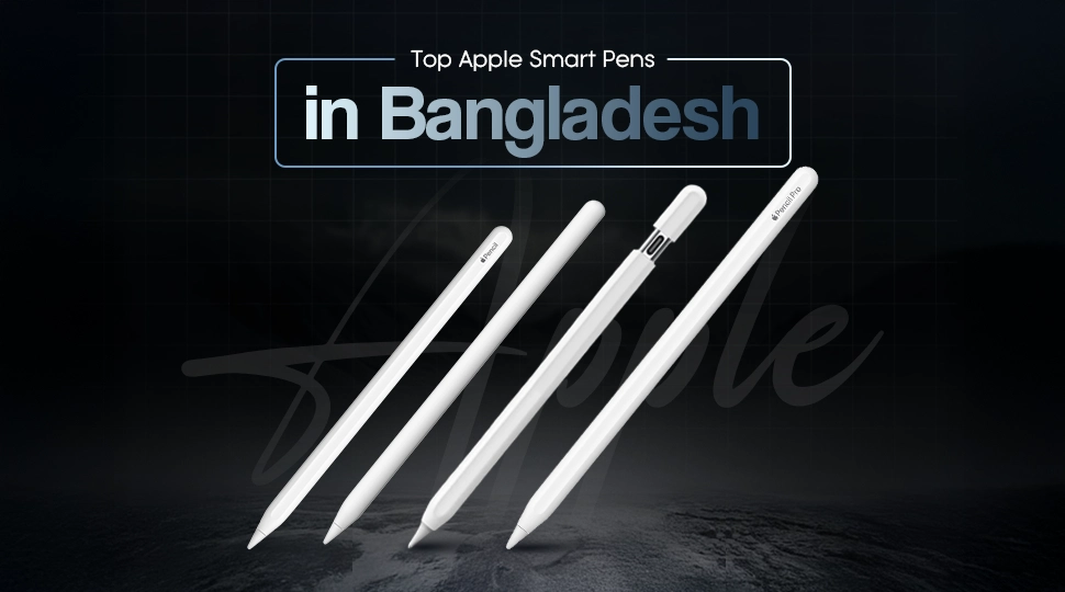 Top Apple Smart Pens in Bangladesh