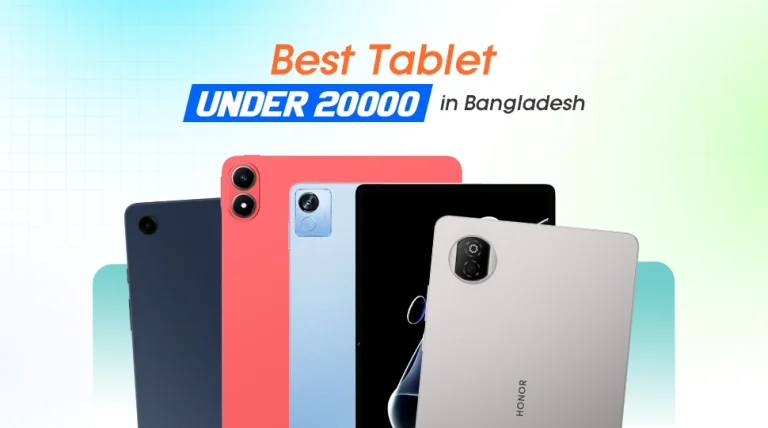 Best Tablet Under 20000 in Bangladesh