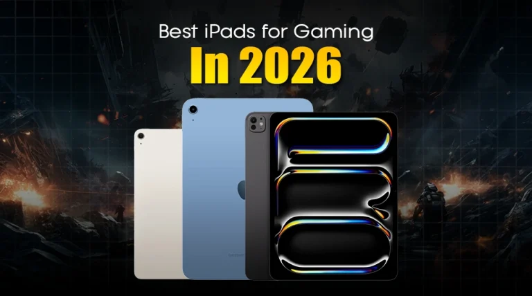 Best iPads for Gaming in 2026