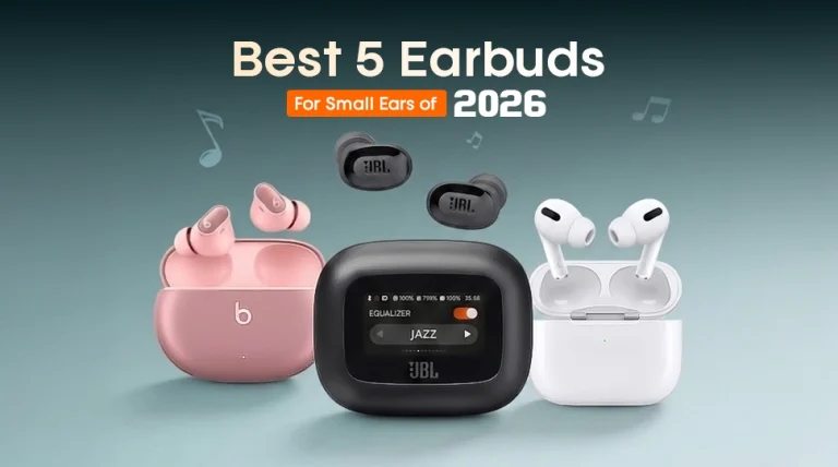 Best 5 earbuds for small ears of 2026