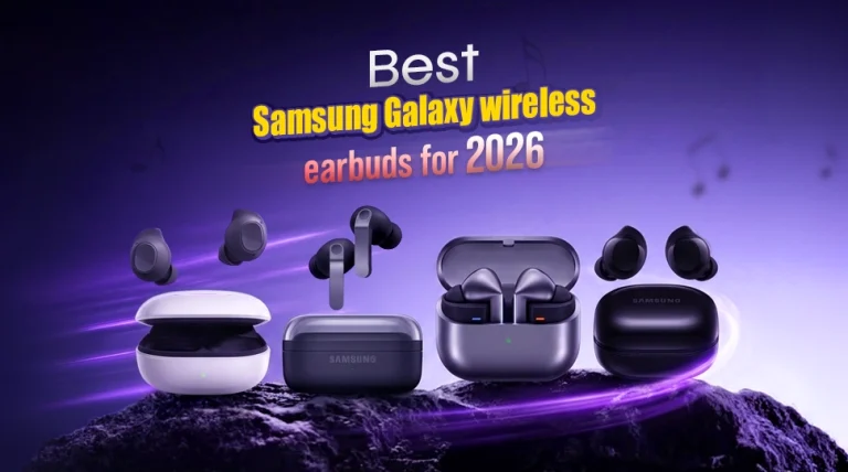 Best Samsung Galaxy wireless earbuds for 2026