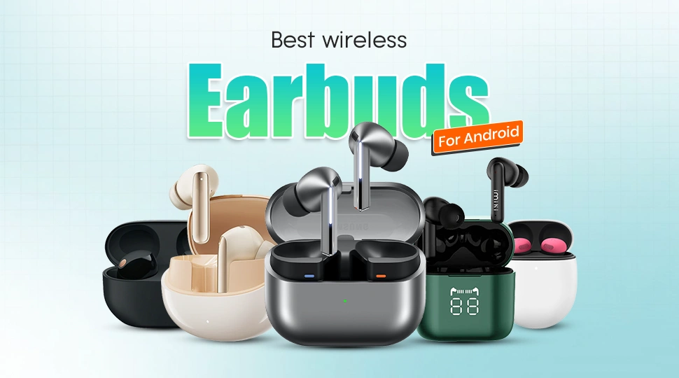 Best wireless earbuds for android