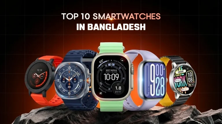 Top 10 smartwatches in Bangladesh