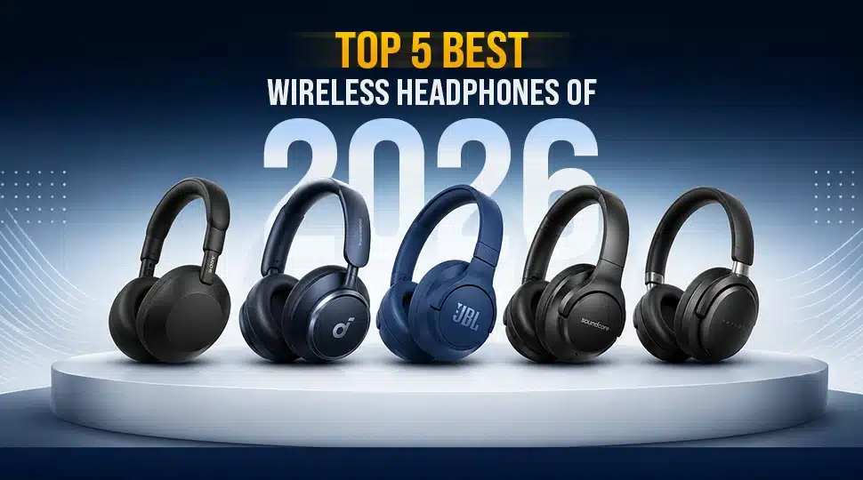 Top 5 best wireless headphones of 2026