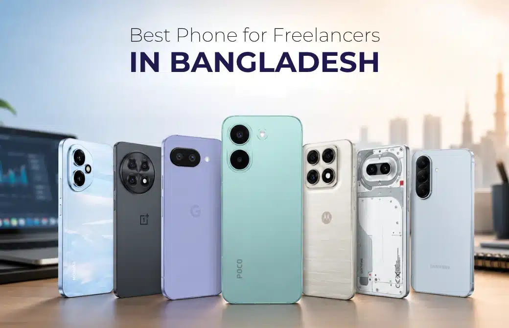 Best Phone for Freelancers in Bangladesh