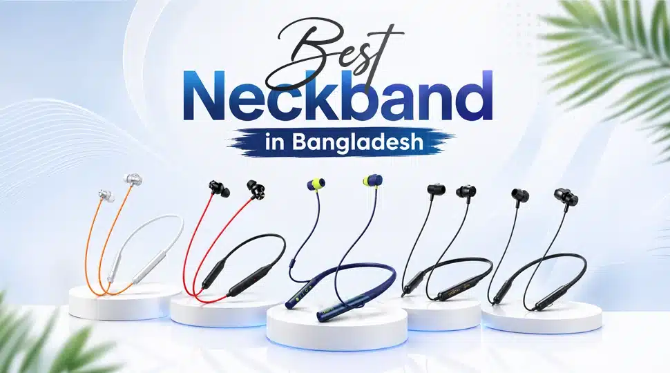Best neckband in Bangladesh