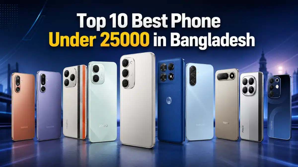 Top 10 Best Phone Under 25000 in Bangladesh