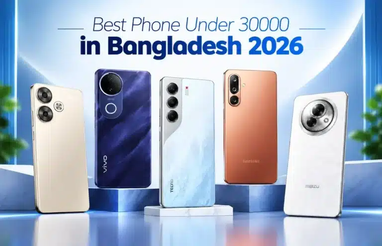 Top 7 Best Phone Under 30000 in Bangladesh 2026