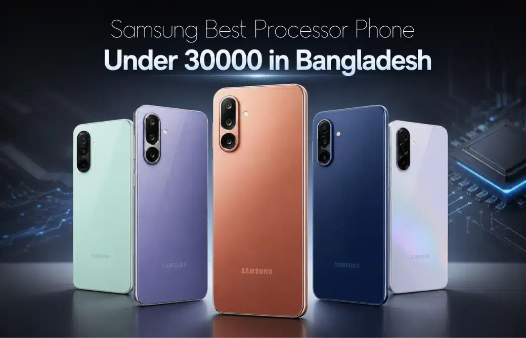 Top 5 Samsung Best Processor Phone Under 30000 in Bangladesh
