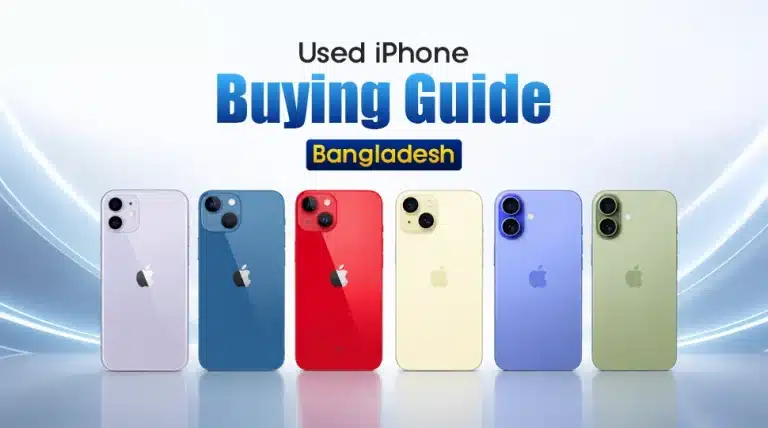 Used iPhone Buying Guide Bangladesh