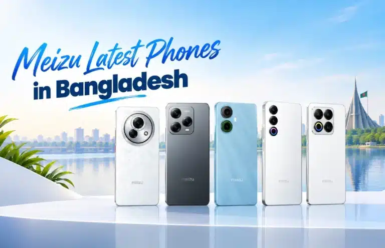 Meizu Latest Phones in Bangladesh