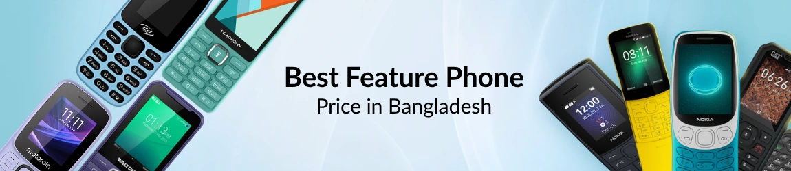 Best Feature Phone Price in Bangladesh