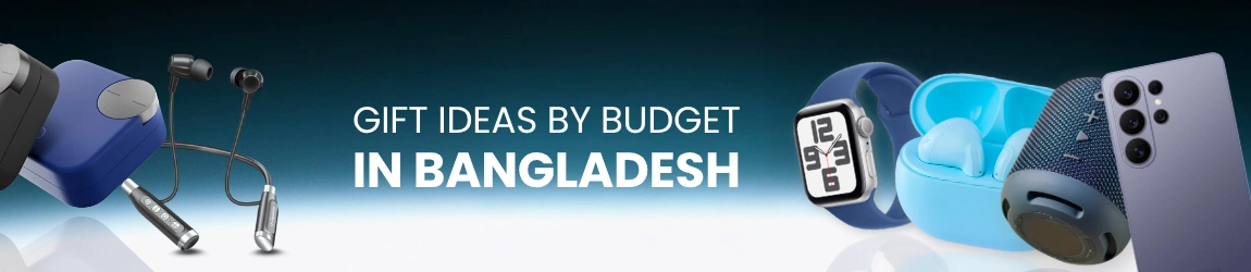 Gift Ideas by Budget in Bangladesh